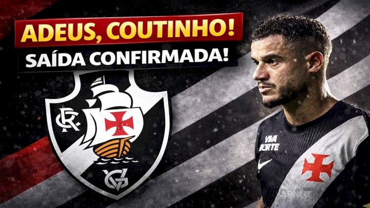 Coutinho deixa o Vasco em meio à pressão e abre crise no clube: o que está por trás da saída que abalou o futebol brasileiro!